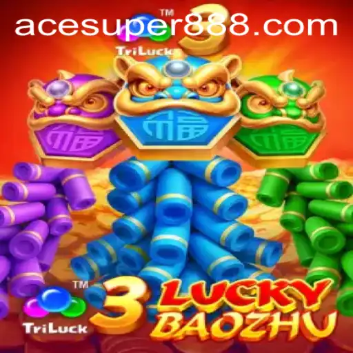 Exploring the Thrills of 3LuckyBaozhu: A New Era in Gaming with ACESUPER