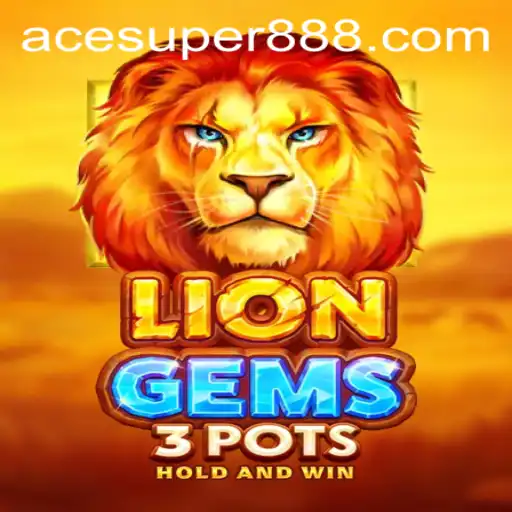 Discover the Exciting World of LionGems3pots with Key Strategies like ACESUPER