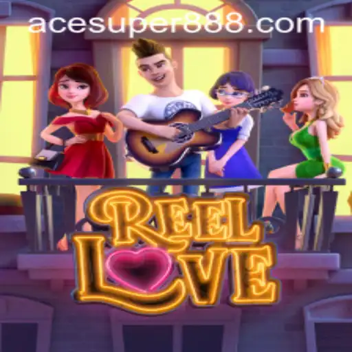 Exploring the Enthralling World of 'ReelLove' with the Magic of 'ACESUPER'