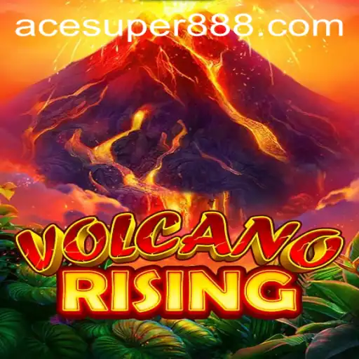 Explore the Thrilling World of VolcanoRising: Acesuper Unveiled